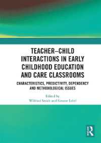 Teacher-Child Interactions in Early Childhood Education and Care Classrooms : Characteristics, Predictivity, Dependency and Methodological Issues