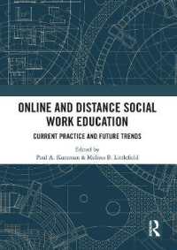 Online and Distance Social Work Education : Current Practice and Future Trends