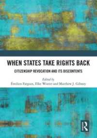 When States Take Rights Back : Citizenship Revocation and Its Discontents