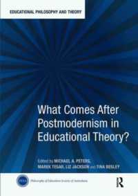 What Comes after Postmodernism in Educational Theory? (Educational Philosophy and Theory)