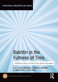 Bakhtin in the Fullness of Time : Bakhtinian Theory and the Process of Social Education