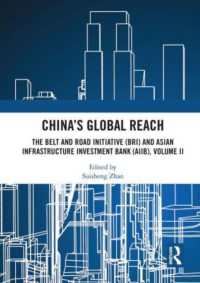 China's Global Reach : The Belt and Road Initiative (BRI) and Asian Infrastructure Investment Bank (AIIB), Volume II