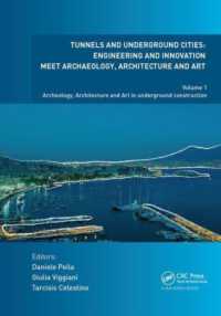Tunnels and Underground Cities. Engineering and Innovation Meet Archaeology, Architecture and Art : Volume 1: Archaeology, Architecture and Art in Underground Construction