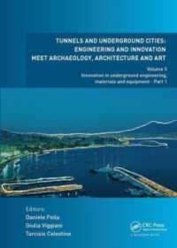 Tunnels and Underground Cities: Engineering and Innovation Meet Archaeology, Architecture and Art : Volume 5: Innovation in Underground Engineering, Materials and Equipment - Part 1