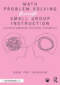 Math Problem Solving through Small Group Instruction : A Guide to Increasing Proficiency in Grades K-5