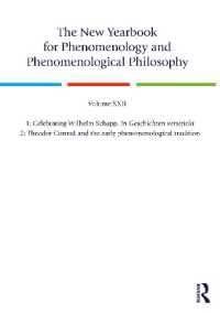 The New Yearbook for Phenomenology and Phenomenological Philosophy : Volume 22, Special Issue. 1: Celebrating Wilhelm Schapp, in Geschichten verstrickt 2: Theodor Conrad and the early phenomenological tradition (New Yearbook for Phenomenology and Phe