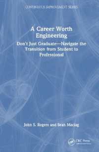 A Career Worth Engineering : Don't Just Graduate—Navigate the Transition from Student to Professional (Continuous Improvement Series)