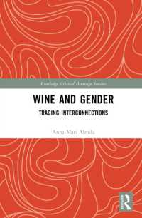 ワインとジェンダー<br>Wine and Gender : Tracing Interconnections (Routledge Critical Beverage Studies)
