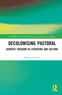 Decolonising Pastoral : Semiotic Freedom in Literature and Culture (Routledge Environmental Literature, Culture and Media)