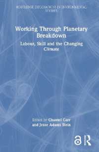 Working through Planetary Breakdown : Labour, Skill and the Changing Climate (Routledge Explorations in Environmental Studies)