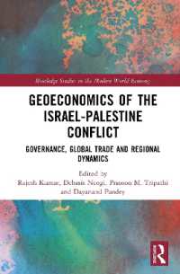 Geoeconomics of the Israel-Palestine Conflict : Governance, Global Trade and Regional Dynamics (Routledge Studies in the Modern World Economy)