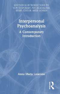 対人関係精神分析：現代的入門<br>Interpersonal Psychoanalysis : A Contemporary Introduction (Routledge Introductions to Contemporary Psychoanalysis)