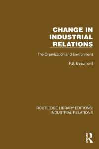 Change in Industrial Relations : The Organization and Environment (Routledge Library Editions: Industrial Relations)