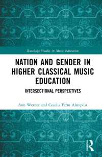 Nation and Gender in Higher Classical Music Education : Intersectional Perspectives (Routledge Studies in Music Education)