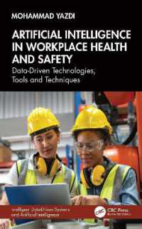 Artificial Intelligence in Workplace Health and Safety : Data-Driven Technologies, Tools and Techniques (Intelligent Data-driven Systems and Artificial Intelligence)
