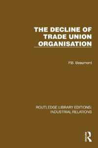 The Decline of Trade Union Organisation (Routledge Library Editions: Industrial Relations)