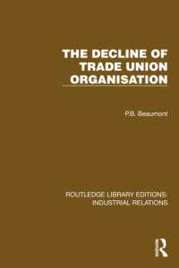 The Decline of Trade Union Organisation (Routledge Library Editions: Industrial Relations)