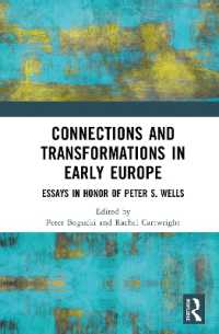 Connections and Transformations in Early Europe : Essays in Honor of Peter S. Wells