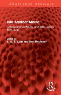 Into Another Mould : Change and Continuity in English Culture 1625-1700 (Routledge Revivals)