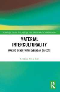 Material Interculturality : Making Sense with Everyday Objects (Routledge Studies in Language and Intercultural Communication)