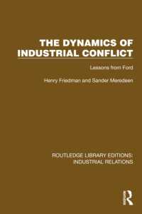 The Dynamics of Industrial Conflict : Lessons from Ford (Routledge Library Editions: Industrial Relations)