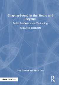 Shaping Sound in the Studio and Beyond : Audio Aesthetics and Technology （2ND）