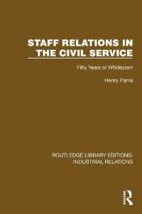 Staff Relations in the Civil Service : Fifty Years of Whitleyism (Routledge Library Editions: Industrial Relations)