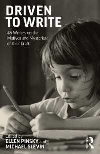 Driven to Write : 45 Writers on the Motives and Mysteries of their Craft