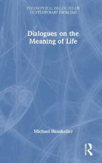 Dialogues on the Meaning of Life (Philosophical Dialogues on Contemporary Problems)