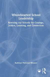 Wholehearted School Leadership : Rewiring our Schools for Courage, Justice, Learning, and Connection