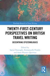 Twenty-First-Century Perspectives on British Travel Writing : Decentring Epistemologies (Routledge Research in Travel Writing)