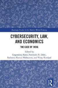 Cybersecurity, Law, and Economics : The Case of India (Routledge Studies in the Modern World Economy)