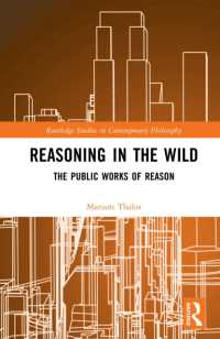 Reasoning in the Wild : The Public Works of Reason (Routledge Studies in Contemporary Philosophy)