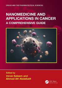 Nanomedicine and Applications in Cancer: A Comprehensive Guide : A Comprehensive Guide (Drugs and the Pharmaceutical Sciences)