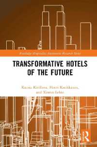 未来の変革的ホテル<br>Transformative Hotels of the Future (Routledge Hospitality Innovation Research Series)