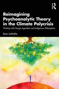 気候複合危機における精神分析理論を再想像する<br>Reimagining Psychoanalytic Theory in the Climate Polycrisis : Thinking with Giorgio Agamben and Indigenous Philosophies