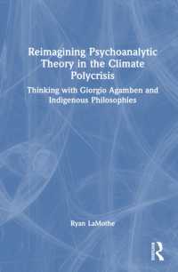 気候複合危機における精神分析理論を再想像する<br>Reimagining Psychoanalytic Theory in the Climate Polycrisis : Thinking with Giorgio Agamben and Indigenous Philosophies