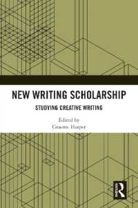 New Writing Scholarship : Studying Creative Writing