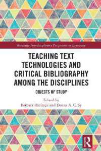 Teaching Text Technologies and Critical Bibliography among the Disciplines : Objects of Study (Routledge Interdisciplinary Perspectives on Literature)