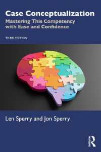 Case Conceptualization : Mastering This Competency with Ease and Confidence （3RD）