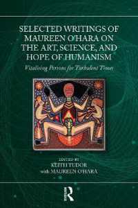 Selected Writings of Maureen O'Hara on the Art, Science, and Hope of Humanism : Vitalising Persons for Turbulent Times