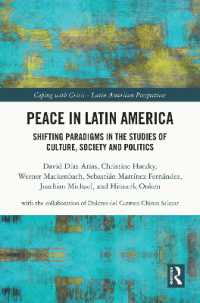 Peace in Latin America : Shifting Paradigms in the Studies of Culture, Society and Politics (Coping with Crisis - Latin American Perspectives)