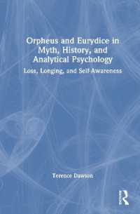 オルフェウスとエウリュディケ：神話・歴史・分析心理学<br>Orpheus and Eurydice in Myth, History, and Analytical Psychology : Loss, Longing, and Self-Awareness