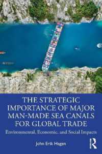 The Strategic Importance of Major Man-Made Sea Canals for Global Trade : Environmental, Economic, and Social Impacts