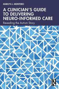 A Clinician's Guide to Delivering Neuro-Informed Care : Revealing the Autism Story