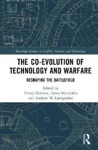 The Co-evolution of Technology and Warfare : Reshaping the Battlefield (Routledge Studies in Conflict, Security and Technology)