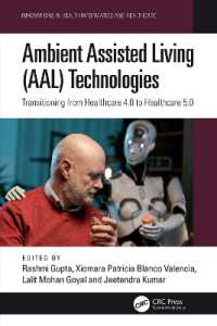 Ambient Assisted Living (AAL) Technologies : Transitioning from Healthcare 4.0 to Healthcare 5.0 (Innovations in Health Informatics and Healthcare)