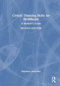 Critical Thinking Skills for Healthcare : A Student's Guide （2ND）