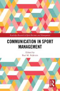 スポーツ・マネジメントにおけるコミュニケーション<br>Communication in Sport Management (Routledge Research in Sport Business and Management)
