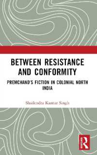 Between Resistance and Conformity : Premchand's Fiction in Colonial North India